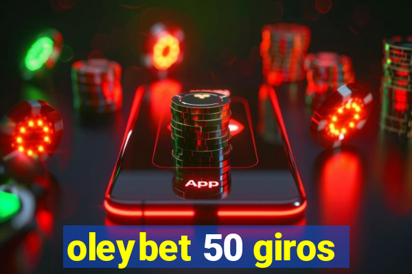 oleybet 50 giros